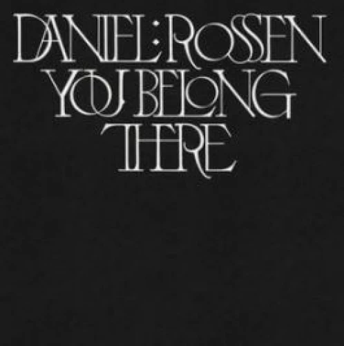 Daniel Rossen - You Belong There lyrics