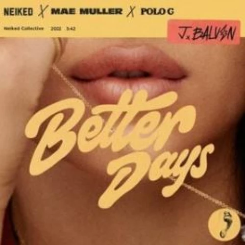 NEIKED & Mae Muller - Better Days lyrics