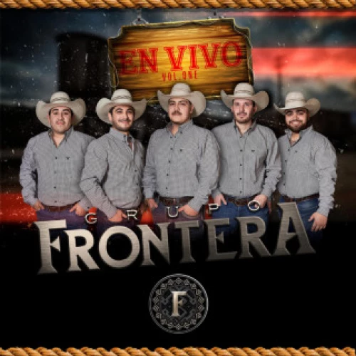 Grupo Frontera - En Vivo, Vol.1 lyrics