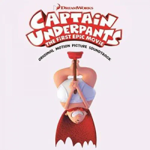 Captain Underpants: The First Epic Movie lyrics