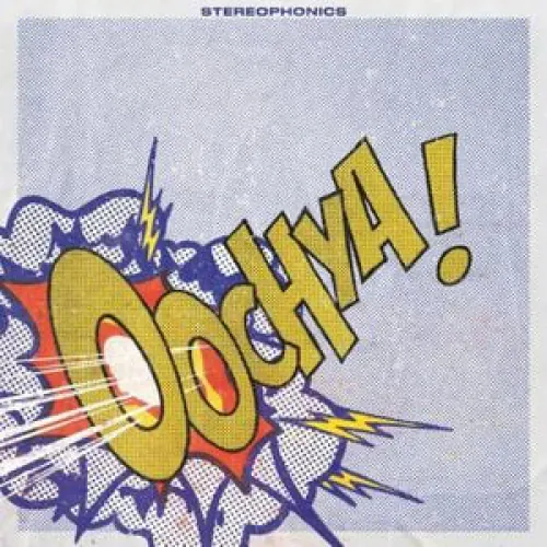 Stereophonics - Oochya! lyrics