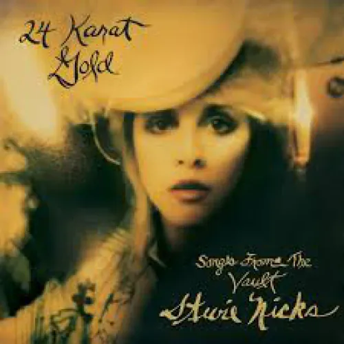 Stevie Nicks - 24 Karat Gold: Songs From The Vault lyrics
