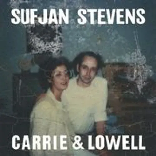 Sufjan Stevens - Carrie & Lowell lyrics