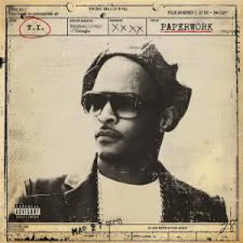 T.I. - Paperwork: The Motion Picture lyrics