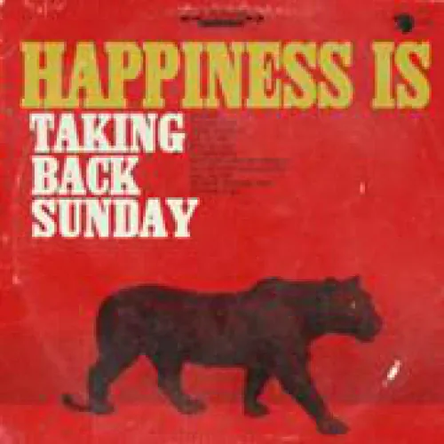 Taking Back Sunday - Happiness Is lyrics