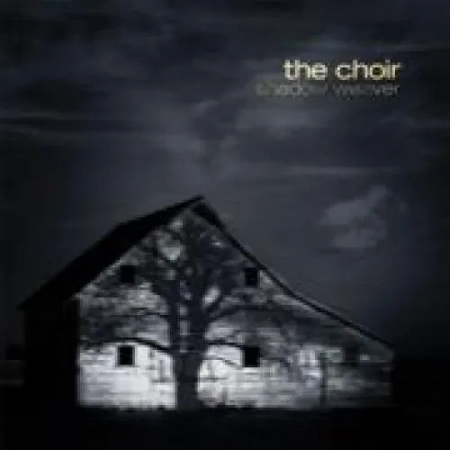 The Choirboys - Shadow Weaver lyrics
