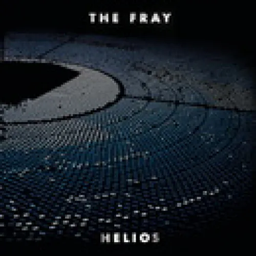 The Fray - Helios lyrics