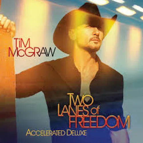 Tim Mcgraw - Two Lanes Of Freedom lyrics