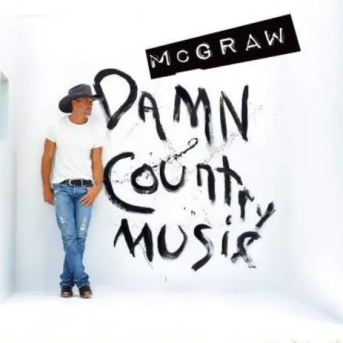 Tim Mcgraw - Damn Country Music lyrics
