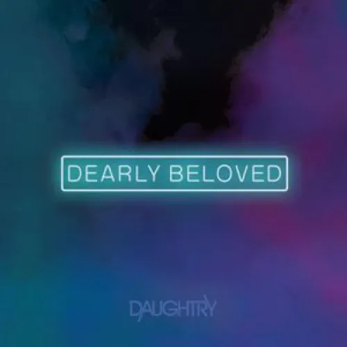 Daughtry - Dearly Beloved lyrics