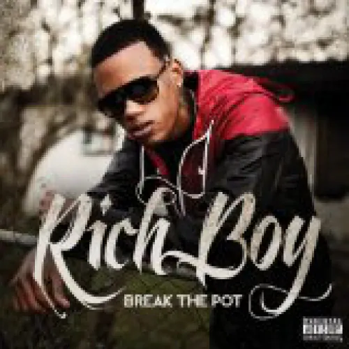 Rich Boy - Break The Pot lyrics
