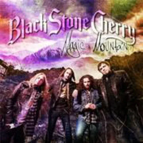 Black Stone Cherry - Magic Mountain lyrics