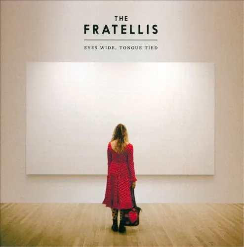 The Fratellis - Eyes Wide, Tongue Tied lyrics
