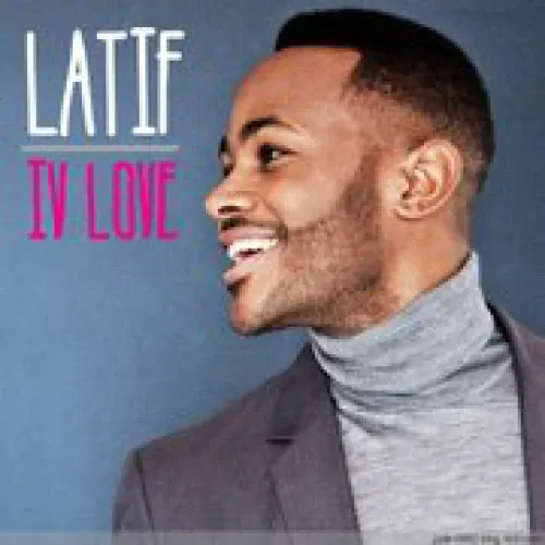 Latif - IV Love lyrics