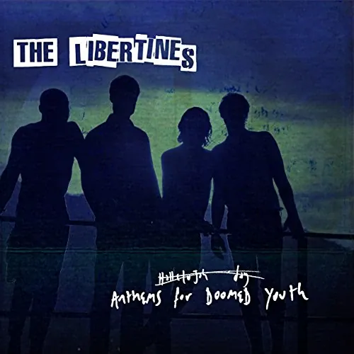 The Libertines - Anthems for Doomed Youth lyrics