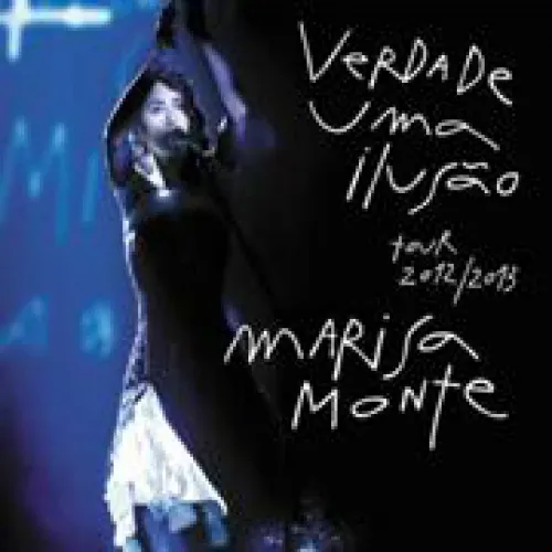 Marisa Monte - Verdade, Uma IlusÃ£o lyrics