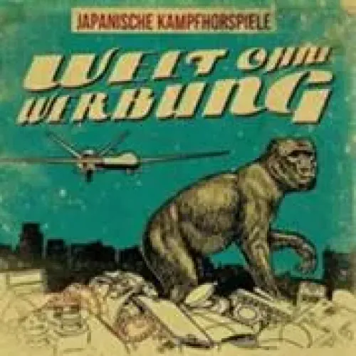 Japanische Kampfhirspiele - Welt Ohne Werbung lyrics