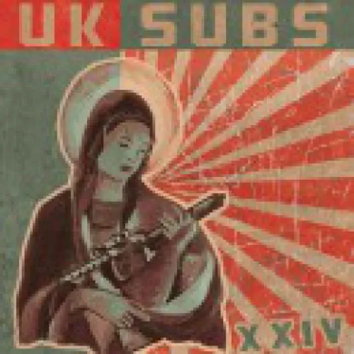 Uk Subs - XXIV lyrics