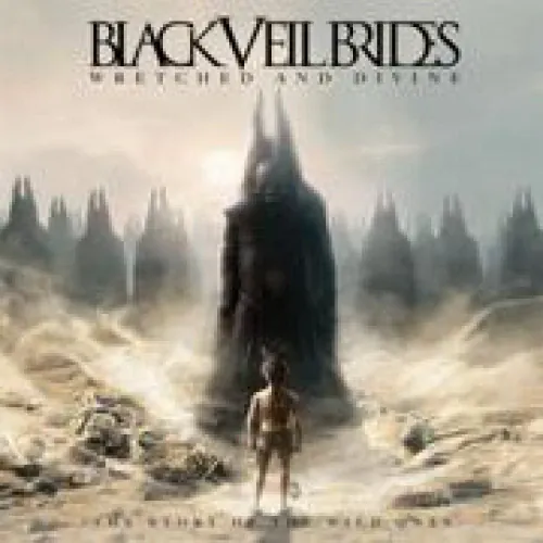 Black Veil Brides - Wretched And Divine: The Story Of The Wild Ones lyrics
