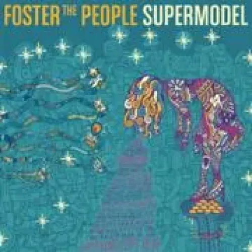 Foster The People - Supermodel lyrics