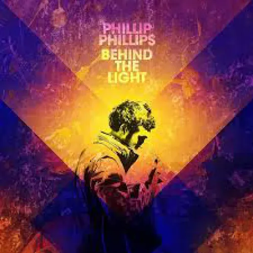 Phillip Phillips - Behind The Light lyrics