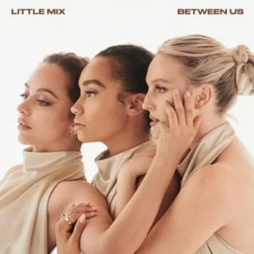Little Mix - Between Us lyrics