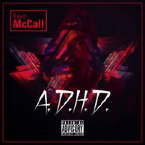 Kevin McCall - A.D.H.D. lyrics