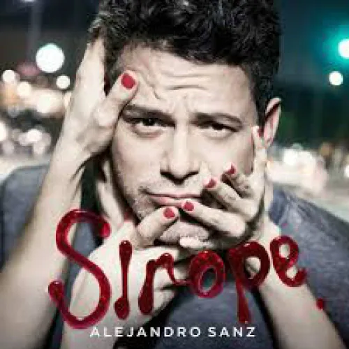 Alejandro Sanz - Sirope lyrics