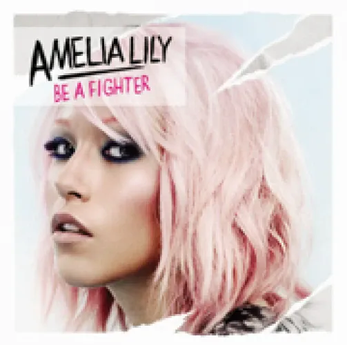 Amelia Lily - Be a Fighter lyrics