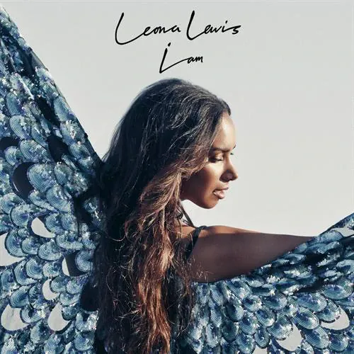 Leona Lewis - I Am lyrics