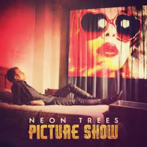 Neon Trees - Picture Show lyrics