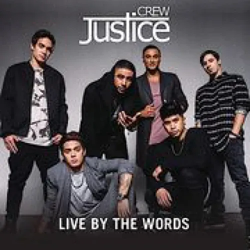 Justice Crew - Live By The Words lyrics