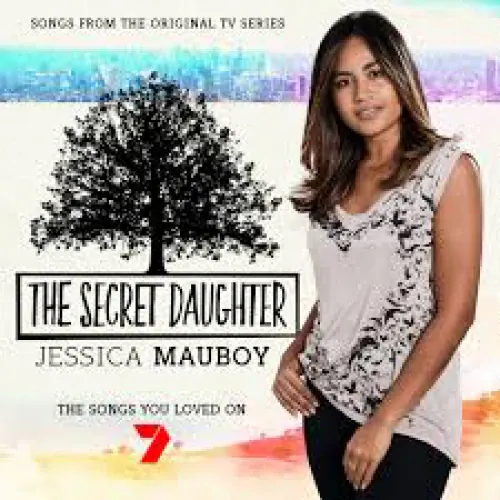 Jessica Mauboy - The Secret Daughter lyrics