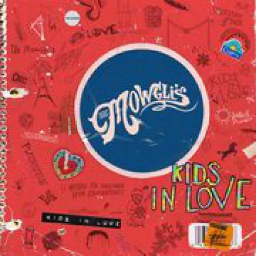 The Mowgli's - Kids In Love lyrics