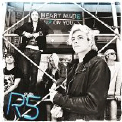 R5 - Heart Made Up On You lyrics