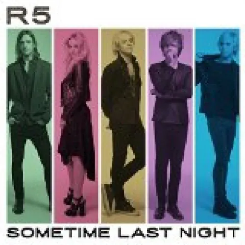 R5 - Sometime Last Night lyrics