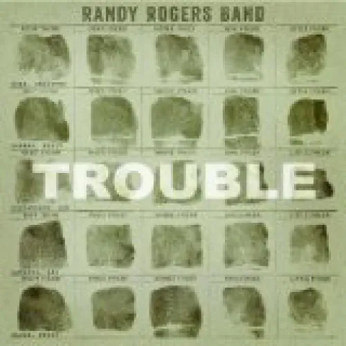 Randy Rogers Band - Trouble lyrics