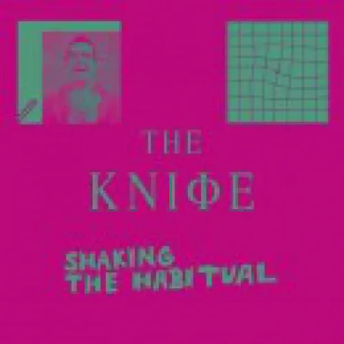 The Knife - Shaking The Habitual lyrics