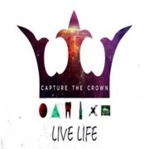 Capture The Crown - Live Life lyrics