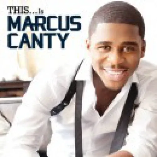 Marcus Canty - This...Is Marcus Canty lyrics