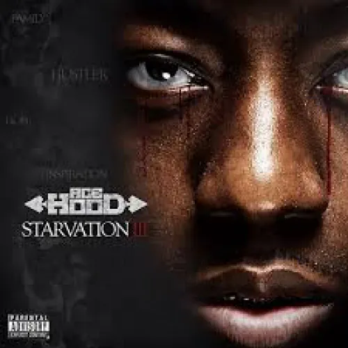 Ace Hood - Starvation 3 lyrics