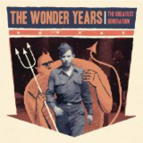 The Wonder Years - The Greatest Generation lyrics