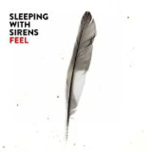 Sleeping With Sirens - Feel lyrics