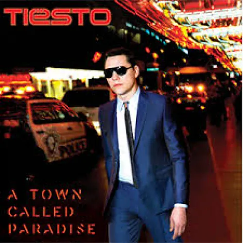 Dj Tiesto - A Town Called Paradise lyrics