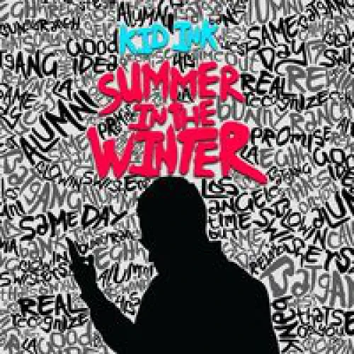 Kid Ink - Summer In The Winter lyrics