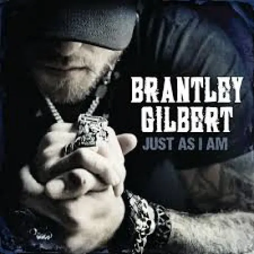 Brantley Gilbert - Just As I Am lyrics