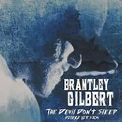 Brantley Gilbert - The Devil Don't Sleep lyrics