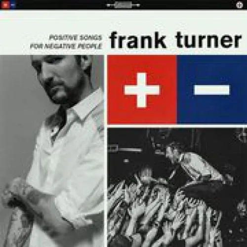Frank Turner - Positive Songs for Negative People lyrics