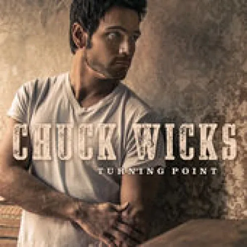 Chuck Wicks - Turning Point lyrics