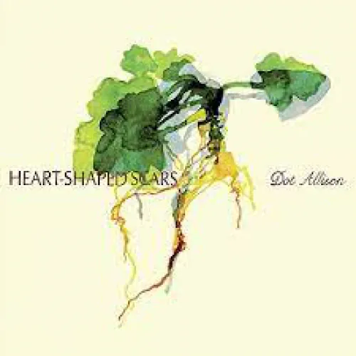 Dot Allison - Heart-Shaped Scars lyrics